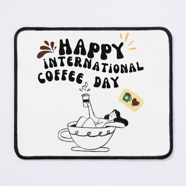 Item preview, Happy International Coffee Day designed and sold by Wiss2Arts.