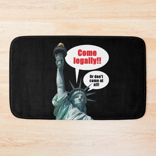 Item preview, Come legally!! Or don't come at all! designed and sold by Allen Peterson.