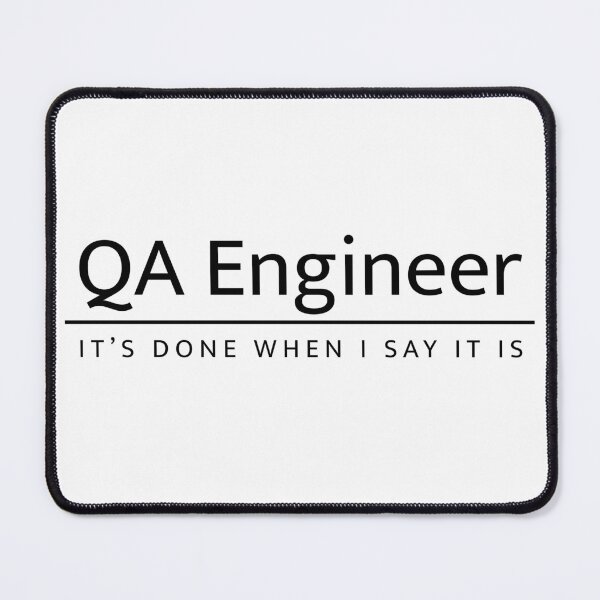 Item preview, Software Developer QA Engineer Humor - It's Done When I Say It Is designed and sold by rebelren.