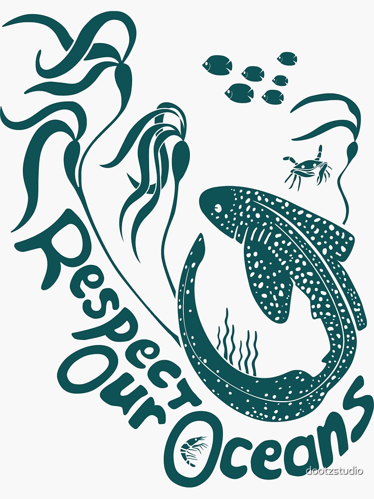 Artwork view, Respect Our Oceans! designed and sold by dootzstudio