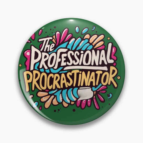 Item preview, The Professional Procrastinator designed and sold by Rell1970.