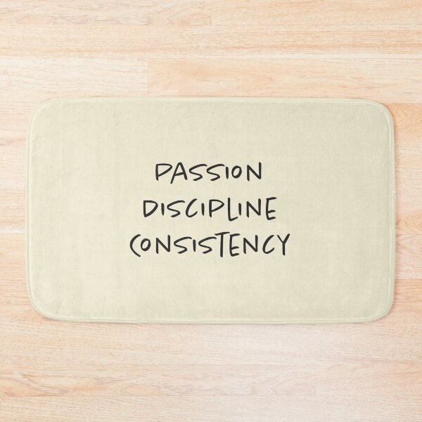 Item preview, Passion, Discipline, Consistency - Soft Cream Background designed and sold by Daniel-DL.