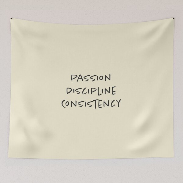 Item preview, Passion, Discipline, Consistency - Soft Cream Background designed and sold by Daniel-DL.