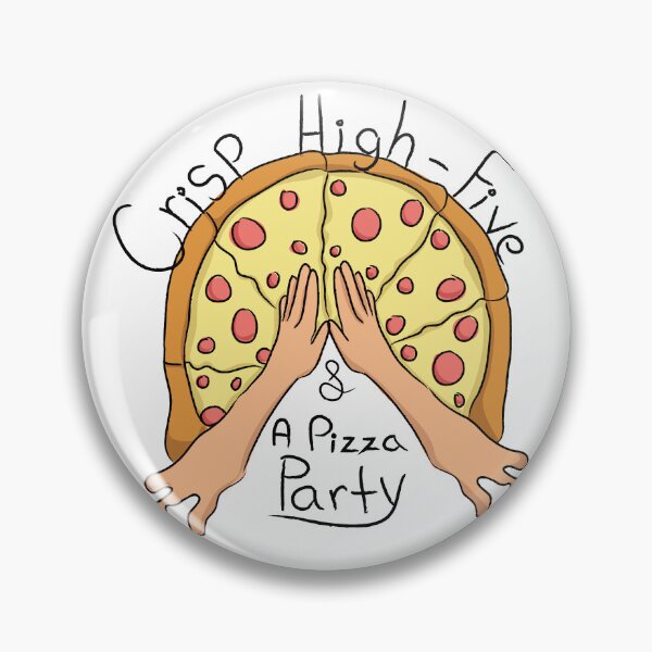 Item preview, A Crisp High five and a Pizza Party designed and sold by Rougetango.