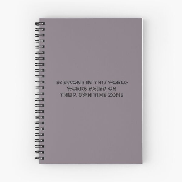 Item preview, Everyone in this world works based on their own time zone - Heather Dust Background designed and sold by Daniel-DL.