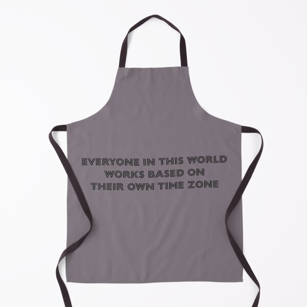 Item preview, Everyone in this world works based on their own time zone - Heather Dust Background designed and sold by Daniel-DL.