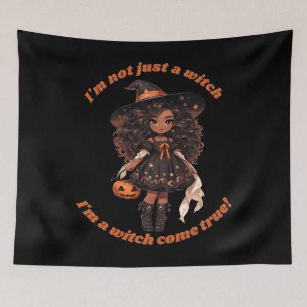 Item preview, I'm not just a witch. I'm witch come true designed and sold by Arrain.