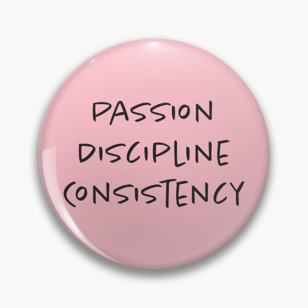 Item preview, Passion, Discipline, Consistency - Pink Background designed and sold by Daniel-DL.