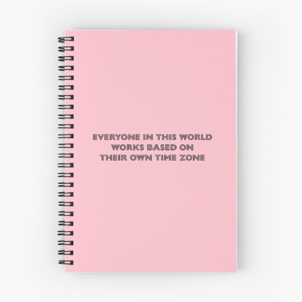 Item preview, Everyone in this world works based on their own time zone - Pink Background designed and sold by Daniel-DL.