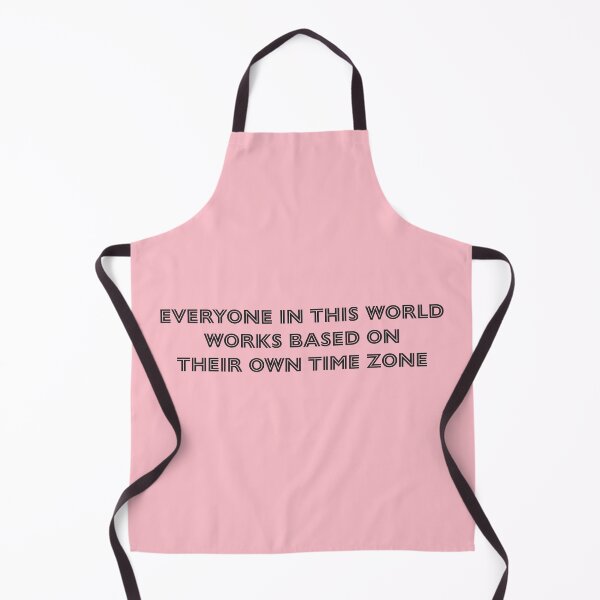 Item preview, Everyone in this world works based on their own time zone - Pink Background designed and sold by Daniel-DL.