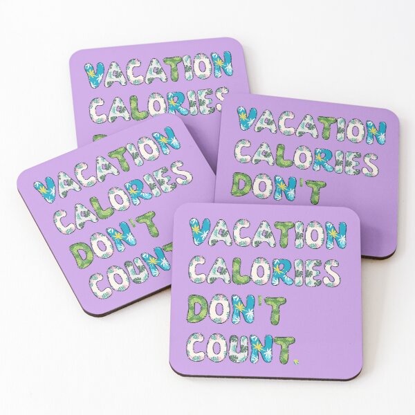 Item preview, Vacation Calories Don't Count. Funny Vacation, Summer, Holiday designed and sold by DesignHouse07.