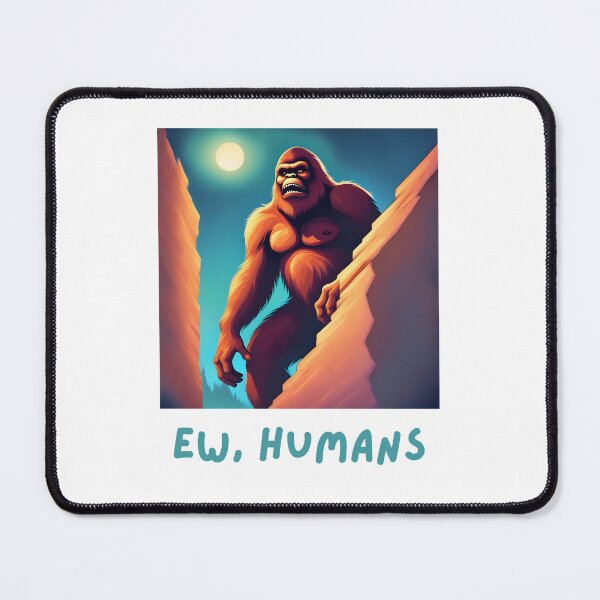 Item preview, Ew, Humans - Yowie designed and sold by yowie-central.
