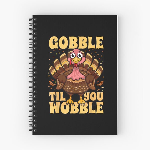 Item preview, Gobble Til You Wobble Cute Turkey Happy Thanksgiving designed and sold by Blonde Zaile.