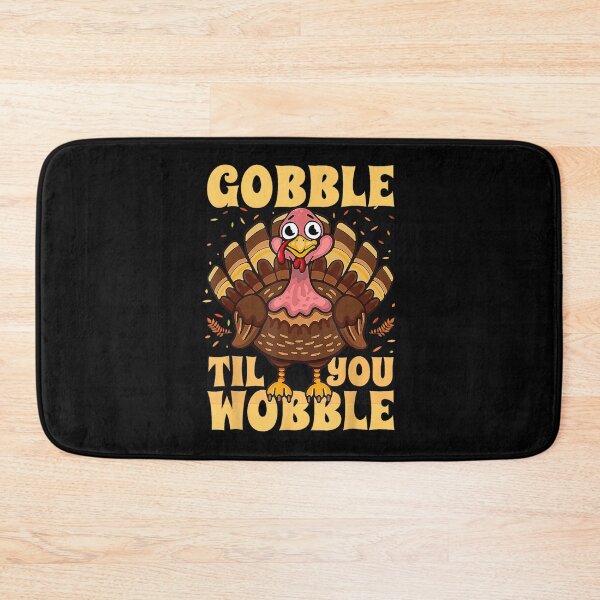 Item preview, Gobble Til You Wobble Cute Turkey Happy Thanksgiving designed and sold by Blonde Zaile.