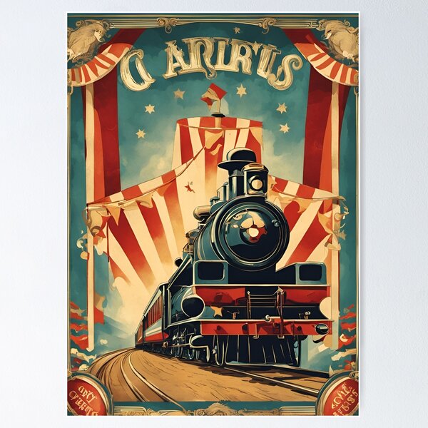 Vintage Circus Train Poster Poster