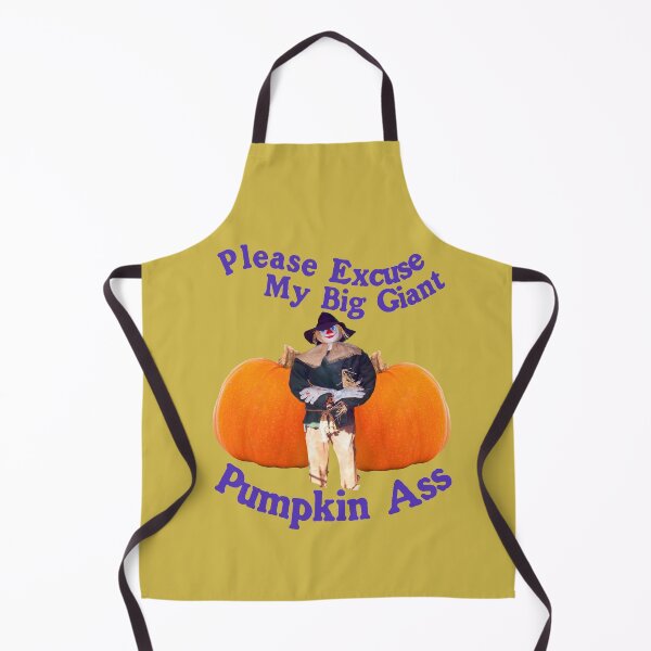 Item preview, Please Excuse My Big Giant Pumpkin A$$ - Funny Halloween Horror Fall October Pumpkin Rumpus (version 2) designed and sold by blueversion.
