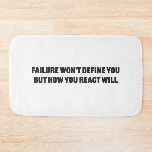 Item preview, Failure won't define you, but how you react will designed and sold by Daniel-DL.