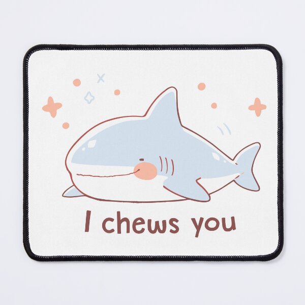 Item preview, Cute Shark - I Chews You designed and sold by Anicristi.
