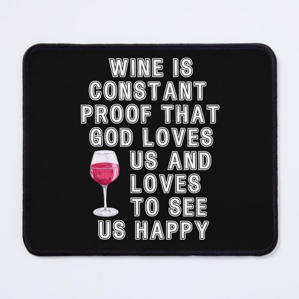 Item preview, Wine is proof that God loves us and loves to see us happy designed and sold by Gevover.