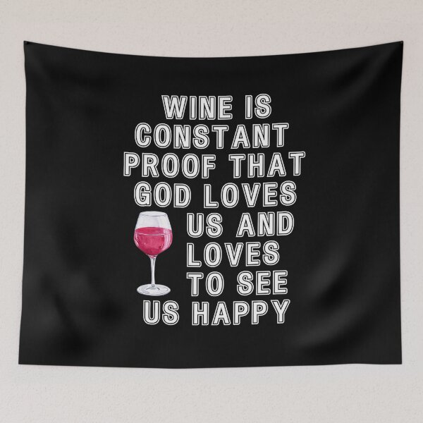 Item preview, Wine is proof that God loves us and loves to see us happy designed and sold by Gevover.