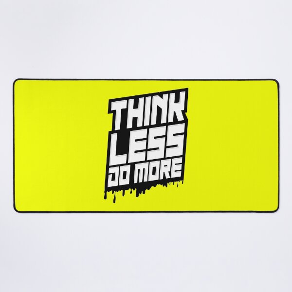 Item preview, Think Less, Do More designed and sold by maxleengraphix.