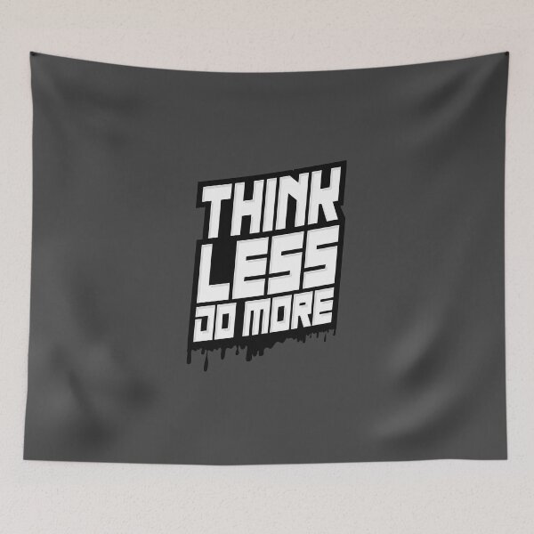 Item preview, Think Less, Do More designed and sold by maxleengraphix.