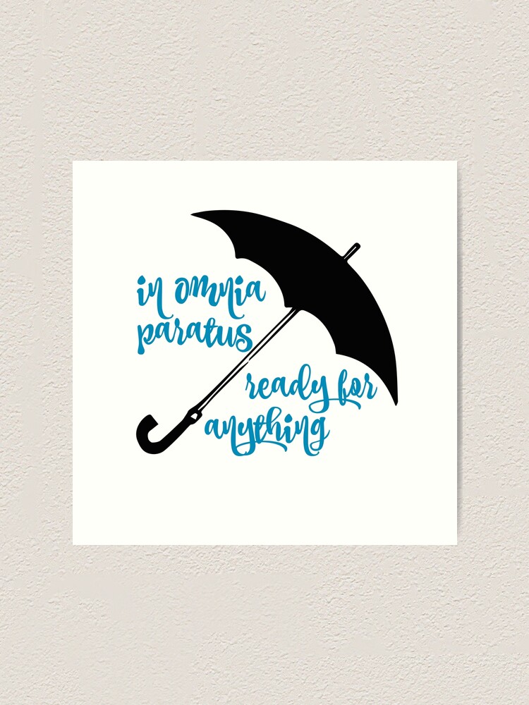 In Omnia Paratus Ready For Anything Art Print By Starshollowmerc Redbubble