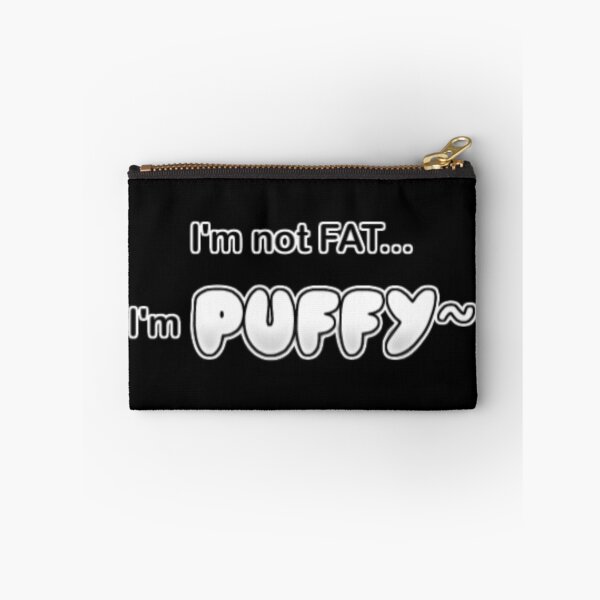 Item preview, I'm Not FAT... I'm PUFFY~ designed and sold by OhDeerieMay.