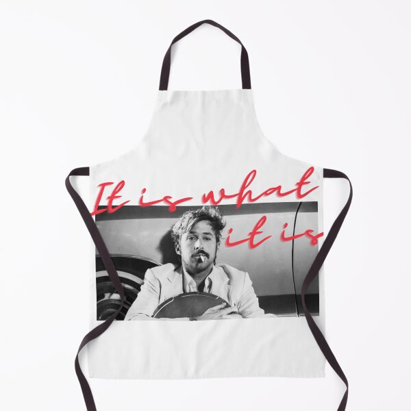 Item preview, It it what it is Ryan Gosling The Nice Guys designed and sold by GambaShop.
