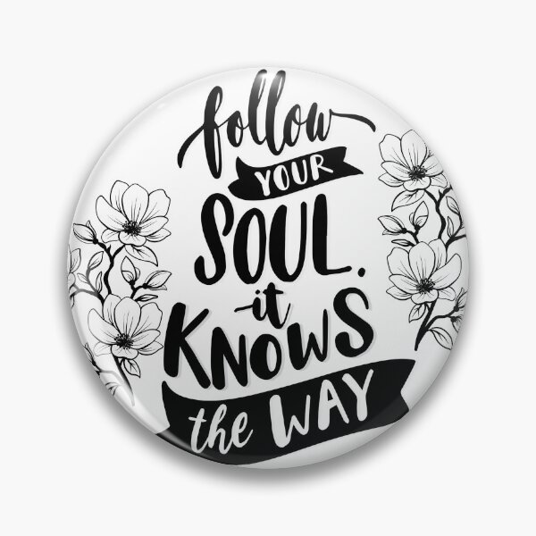 Item preview, Follow Your Soul it Knows The Way designed and sold by WildWonderWear.
