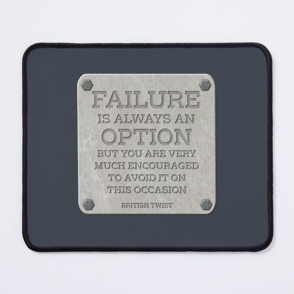 Item preview, Failure Is Always An Option - British Twist (Stone) designed and sold by Fanarchist.