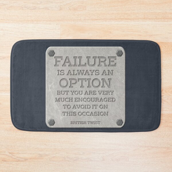 Item preview, Failure Is Always An Option - British Twist (Stone) designed and sold by Fanarchist.
