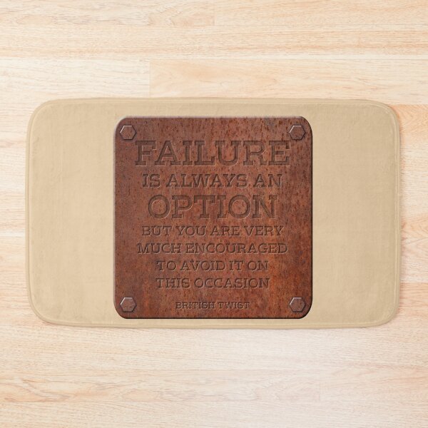Item preview, Failure Is Always An Option - British Twist designed and sold by Fanarchist.