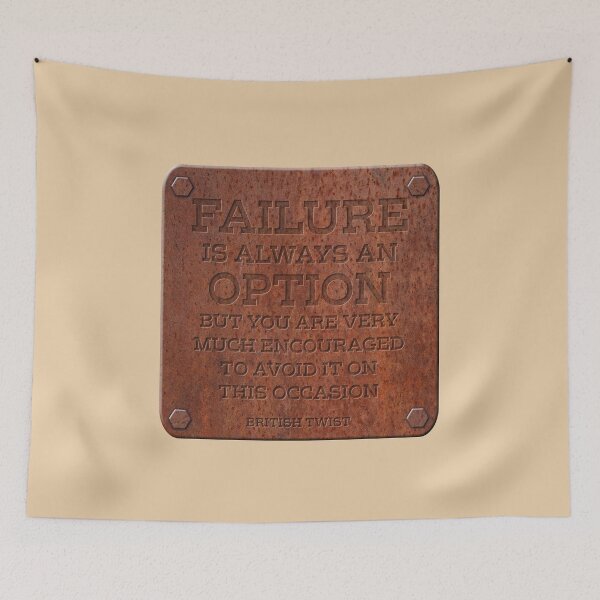 Item preview, Failure Is Always An Option - British Twist designed and sold by Fanarchist.
