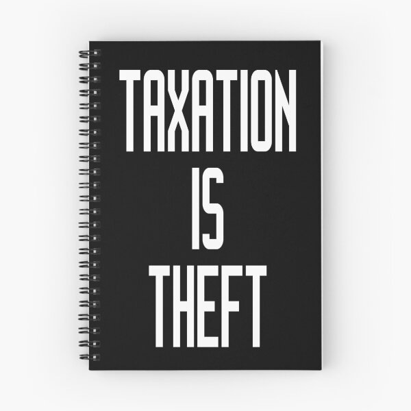 Item preview, Taxation is Theft designed and sold by melliott15.