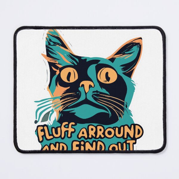 Item preview, Fluff Around And Find Out designed and sold by ColorFlick.