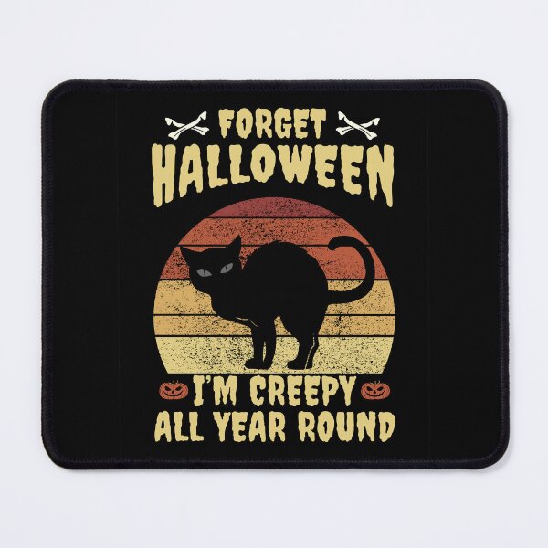 Item preview, Forget Halloween, I'm Creepy All Year Round, Black Cat, retro Sunset designed and sold by Sunmoonlove.