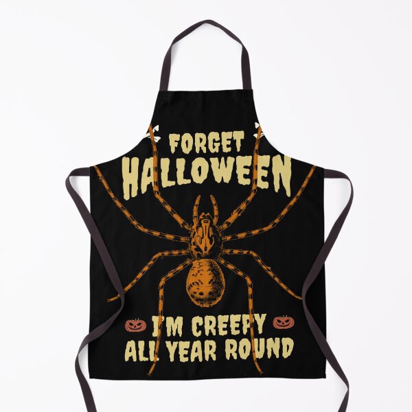 Item preview, Forget Halloween, I'm Creepy All Year Round, Spider designed and sold by Sunmoonlove.
