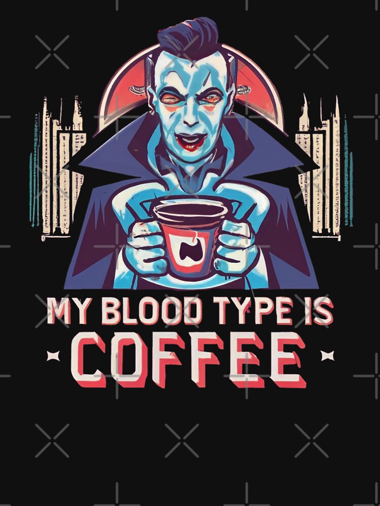Thumbnail 7 of 7, Classic T-Shirt, My blood type is coffee designed and sold by Coollzone.