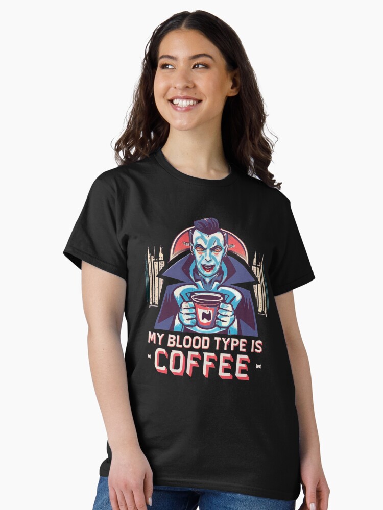 Thumbnail 2 of 7, Classic T-Shirt, My blood type is coffee designed and sold by Coollzone.