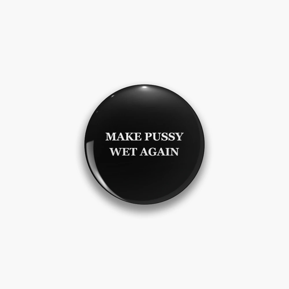 Make pussy wet again