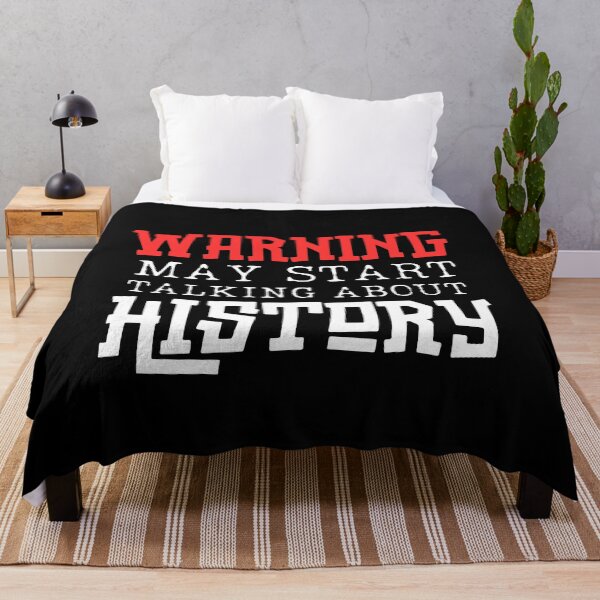 Item preview, Warning! May Start Talking About History designed and sold by ArtisticAblaze.