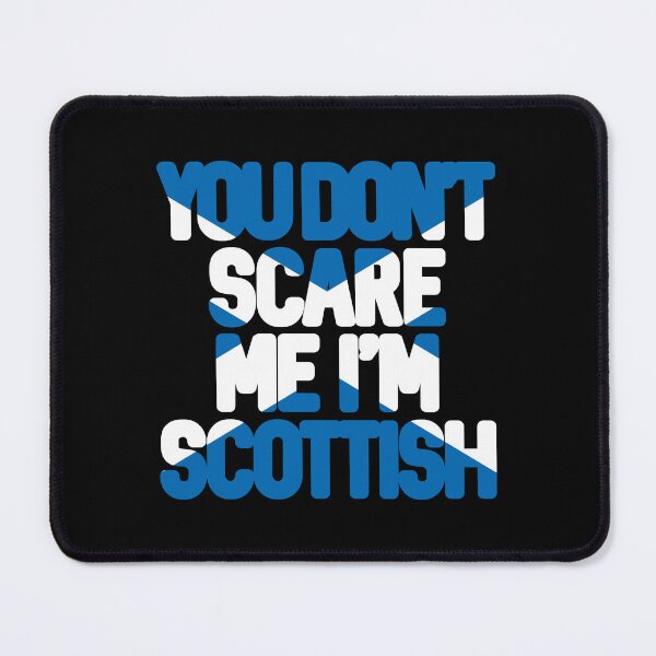 Item preview, You Don't Scare Me I'm Scottish Text Slogan - Saltire Text designed and sold by MacPean.