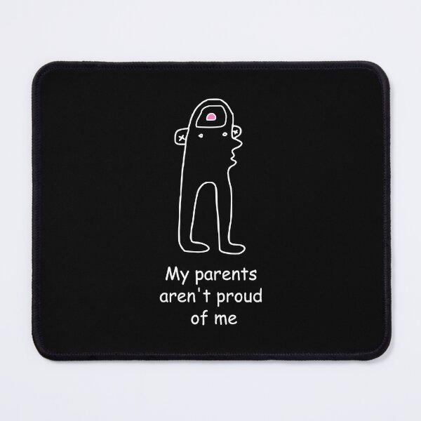 Item preview, My Parents Aren't Proud of Me (White) designed and sold by unclehamby.