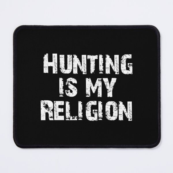 Item preview, Hunting is my religion designed and sold by idu-suo.