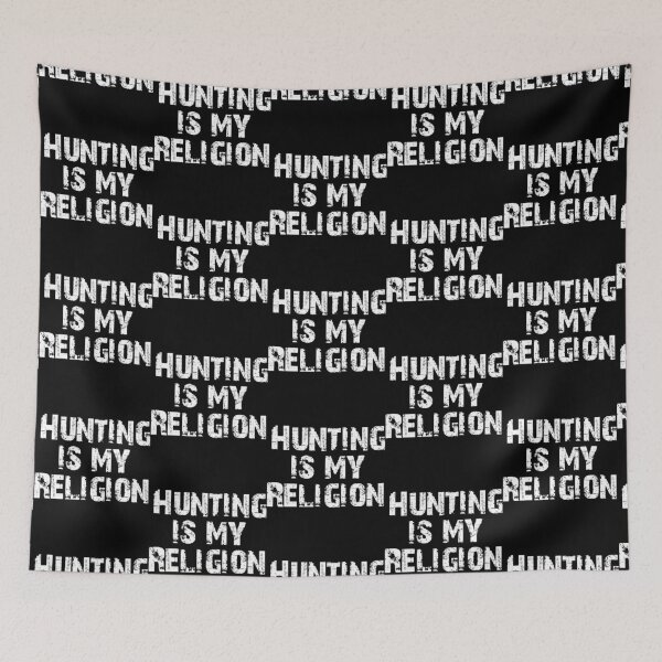 Item preview, Hunting is my religion designed and sold by idu-suo.