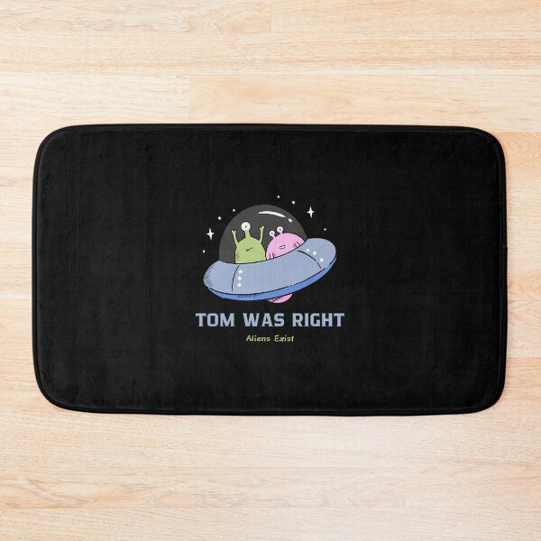 Item preview, Tom Was Right Aliens Exist - UFO designed and sold by peony-design.