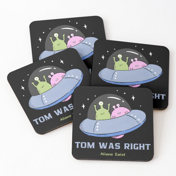 Item preview, Tom Was Right Aliens Exist - UFO designed and sold by peony-design.