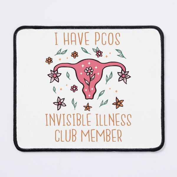 Item preview, I Have PCOS Invisible Illness Club designed and sold by RadicalDesigns.