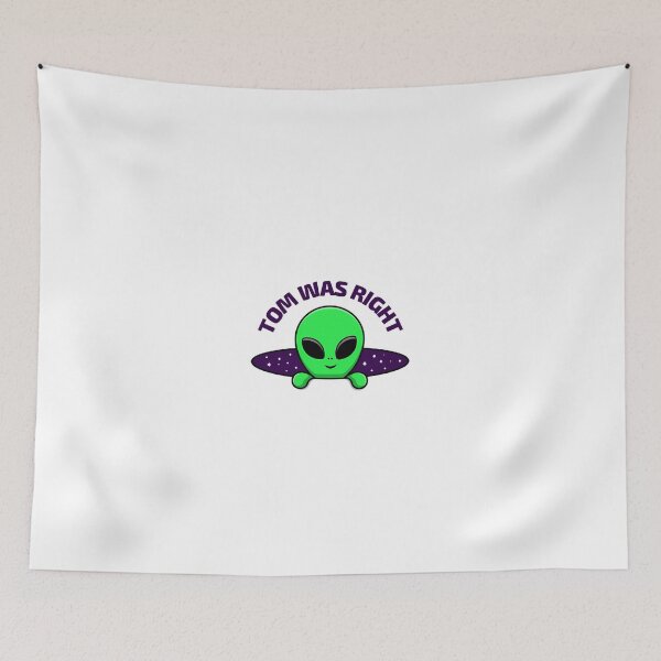 Item preview, Tom Was Right Aliens Exist - Alien design designed and sold by peony-design.